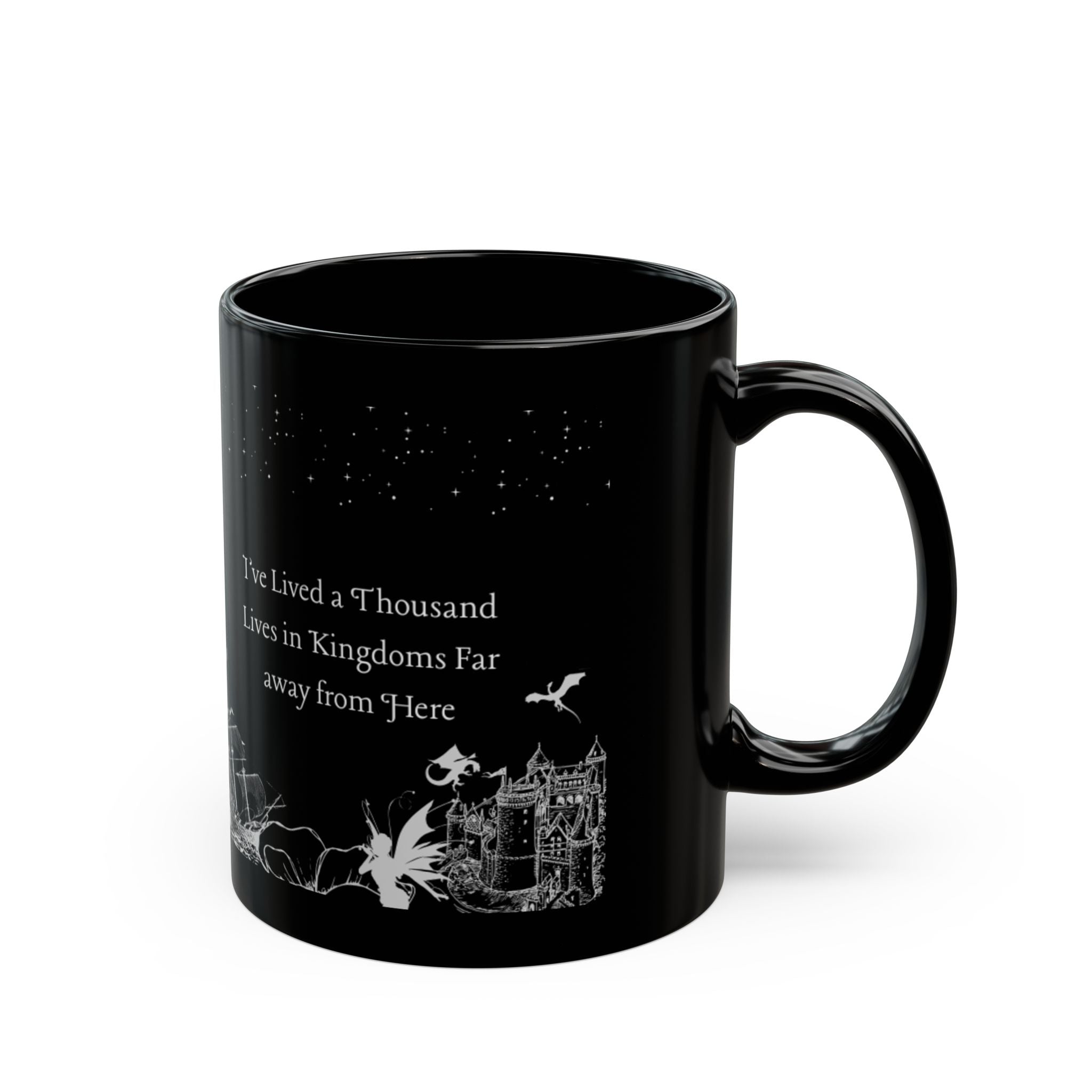 Black Fantasy Castle Mug – 'I've Lived a Thousand Lives in Kingdoms Far Away From Here' 11oz/15oz