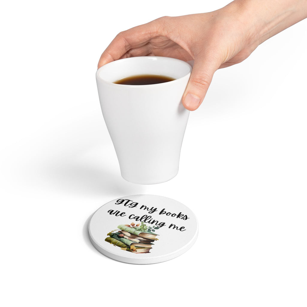Ceramic Coaster — “GTG My Books Are Calling Me”
